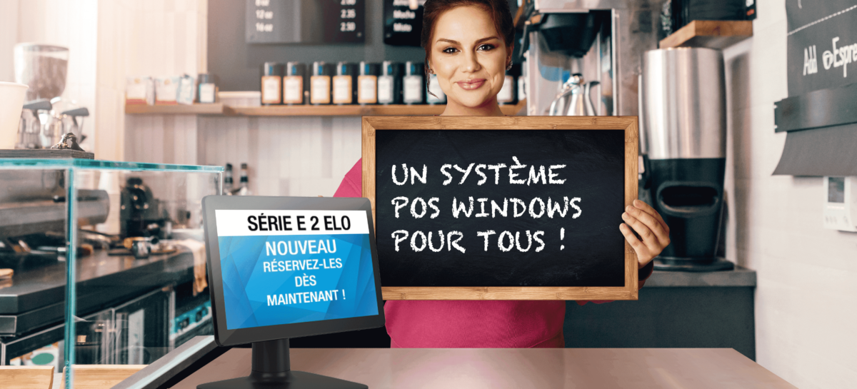 Un système POS Windows pour tous !